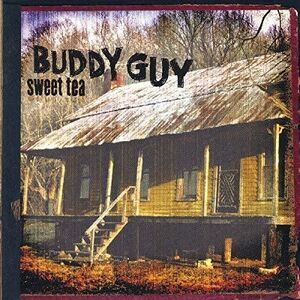 Buddy Guy - Sweet Tea  CD